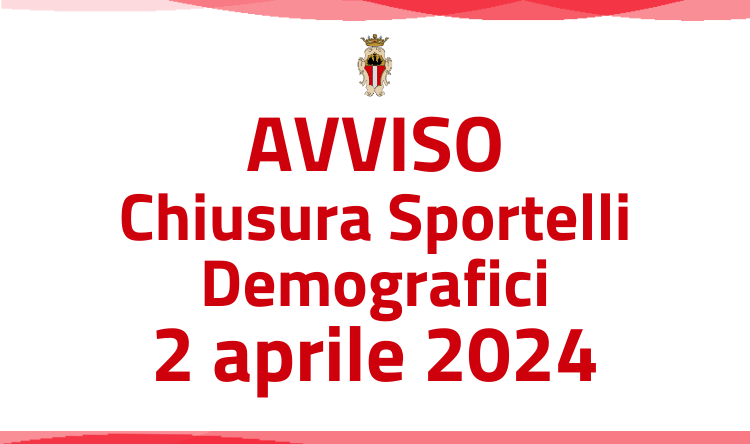 Martedì 2 aprile gli sportelli demografici saranno chiusi per perfezionare la nuova piattaforma, presto nuovi servizi demografici online! 