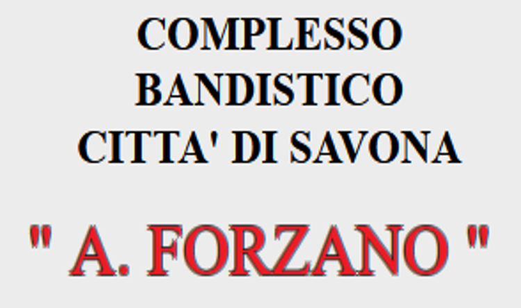 Il Complesso Bandistico Città di Savona “A. Forzano” ha aperto una selezione per la nomina di Maestro Direttore Artistico della banda.